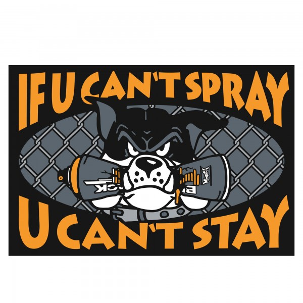 Montana Doormat Türmatte If U can't spray...